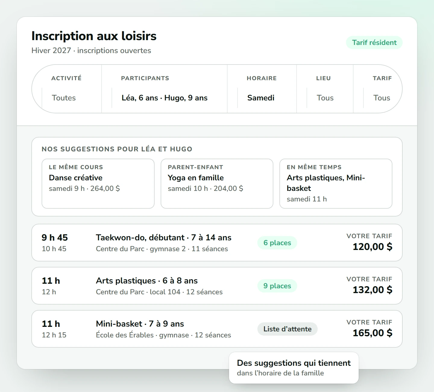 Inscription aux loisirs, session d’hiver : la recherche pour deux enfants de 6 et 9 ans le samedi, trois suggestions pour la famille (le même cours, un cours parent-enfant, deux cours à la même heure) et trois horaires avec le lieu, le nombre de séances, les places restantes et le tarif de la famille